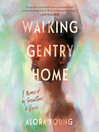 Cover image for Walking Gentry Home